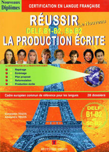 Picture of Réussir le Nouveau DELF - niveaux B1-B2 Production écrite