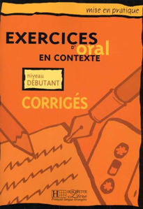 Εικόνα της Exercices d'oral en contexte - niveau débutant - corrigés