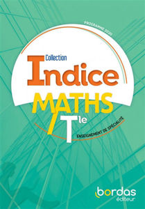 Picture of INDICES Maths terminale, enseignement de spécialité : manuel de l'élève : programme 2020