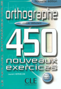 Εικόνα της Orthographe, Niv. Débutant,450 Exerc. + Corrigés, Nvelle Ed.