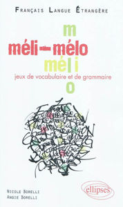 Image de Méli-mélo - jeux de vocabulaire et de grammaire