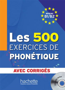 Picture of Les 500 exercices de Phonétique avec corrigés B1/B2