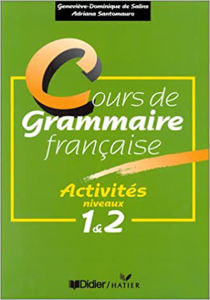 Εικόνα της Cours de Grammaire Française -Activités Niveaux 1 et 2 (Corrigés inclus)