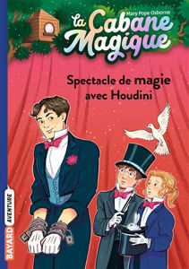 Image de La cabane magique, TOME 45, Spectacle de magie avec Houdini