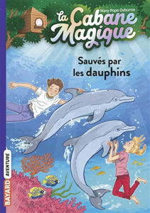 Image de La cabane magique, TOME 12 : Sauvés par les dauphins