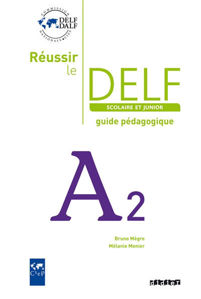 Picture of Réussir le Delf Scolaire et Junior A2 guide pédagogique