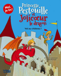 Εικόνα της Princesse Pestouille et Jolicoeur le dragon. Vol. 6. Vol au château !