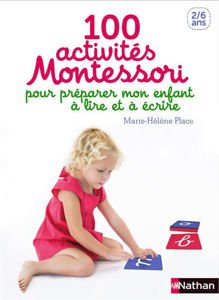 Image de 100 activités Montessori pour préparer mon enfant à lire et à écrire