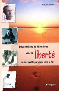 Picture of Deux millions de kilomètres vers la liberté : un incroyable parcours vers la foi