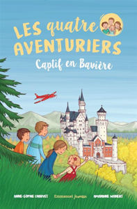 Εικόνα της Les quatre aventuriers. Vol. 5. Captif en Bavière