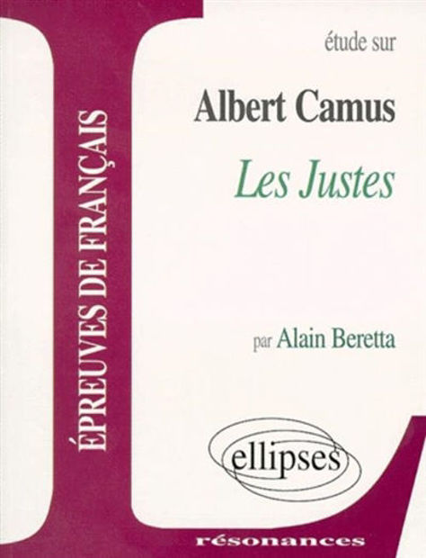 Image de Etude sur Albert Camus Les Justes