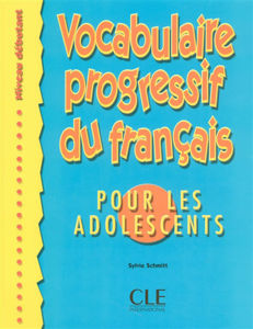 Image de Vocabulaire Progressif du français pour les adolescents Niv.Débutant