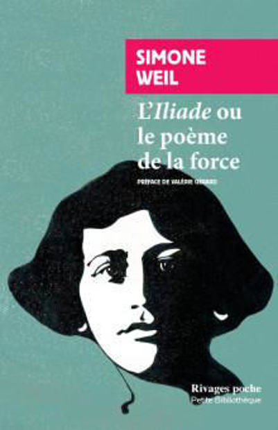 Εικόνα της L'Iliade ou Le poème de la force : et autres essais sur la guerre
