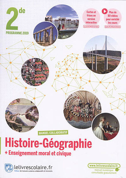 Image de Histoire géographie + enseignement moral et civique, 2de : manuel collaboratif : programme 2019
