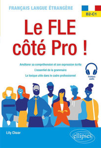 Picture of Le FLE côté pro ! : français langue étrangère B2-C1