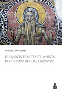 Image de Les saints ermites et moines dans la peinture murale byzantine