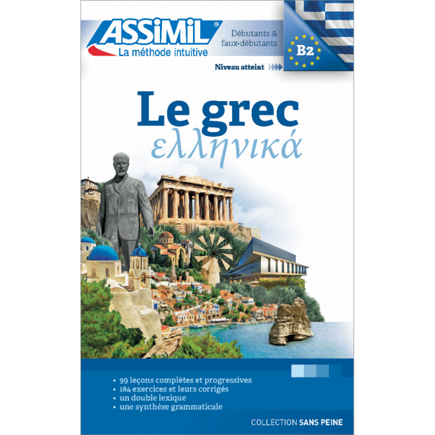 Image de Le grec : débutants & faux-débutants : niveau atteint B2 (Ελληνικά)