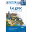 Image de Le grec : débutants & faux-débutants : niveau atteint B2 (Ελληνικά)