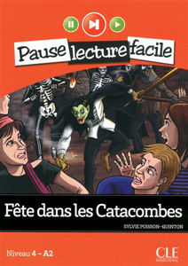 Image de Fête dans les Catacombes  - Pause lecture facile niveau 4 - B2 (adolescents)