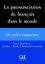 Image de La prononciation du français dans le monde : du natif à l'apprenant
