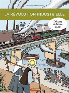 Picture of Histoire de France en BD  La révolution industrielle