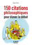 Image de 150 citations philosophiques pour élever le débat