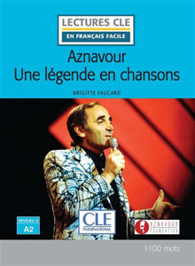 Εικόνα της Aznavour : une légende en chansons   - Lectures Clé en français facile - Niveau 2 A2 (1100 mots)