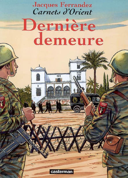 Image de Carnets d'Orient. Vol. 9. Dernière demeure