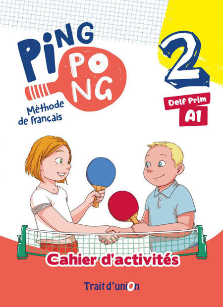Image de Ping Pong 2 - Méthode de français DELF PRIM A1-1 - ACTIVITES