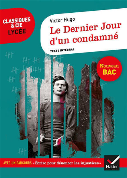 Image de Le dernier jour d'un condamné (1829) : texte intégral suivi d'un dossier nouveau bac