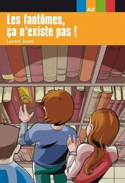 Image de Les fantômes, ça n'existe pas ! (niveau 2 - A2)