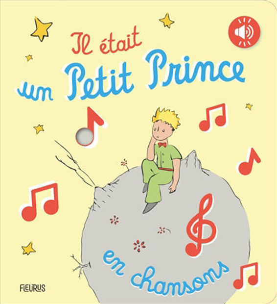 Image de Il était un Petit Prince : en chansons d'après Antoine de Saint-Exupéry