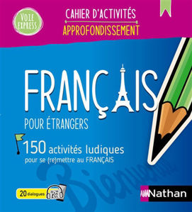Image de Français pour étrangers : 150 activités ludiques pour se (re)mettre au français -  approfondissement