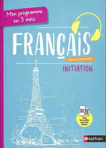 Image de Français pour étrangers : mon programme en trois mois  -  Initiation