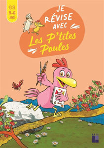 Image de Je révise avec Les P'tites Poules GS 5-6 ANS