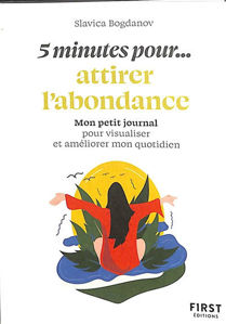 Image de 5 minutes pour... attirer l'abondance : mon petit journal pour visualiser et améliorer mon quotidien