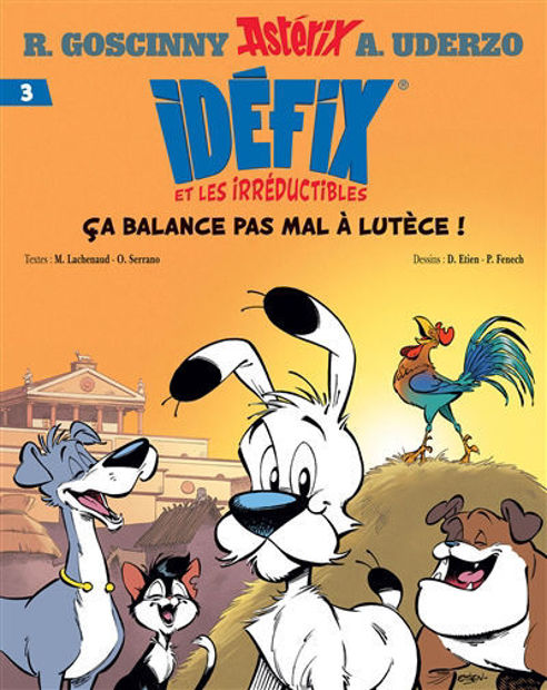 Image de Idéfix et les irréductibles Vol. 3, Ça balance pas mal à Lutèce !