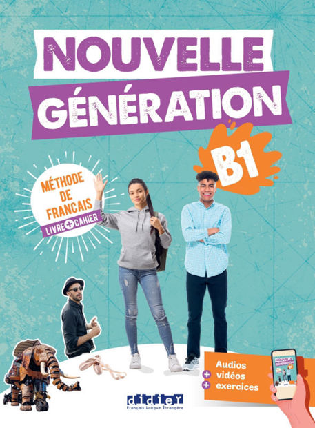 Image de Nouvelle Génération B1- Livre et Cahier  + didierfle.app