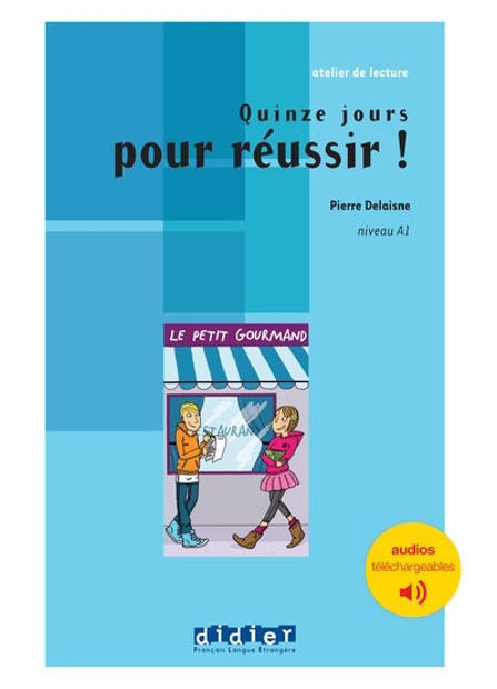 Image de Quinze jours pour réussir! (DELF A1 - Livre + audios téléchargeables)