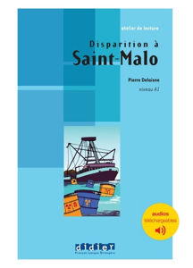 Image de Disparition à Saint-Malo (DELF A1 - Livre + audios téléchargeables)