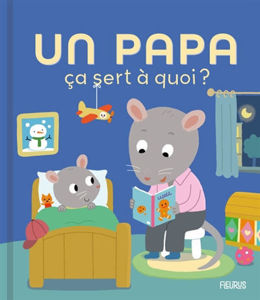 Image de Un papa, ça sert à quoi ?
