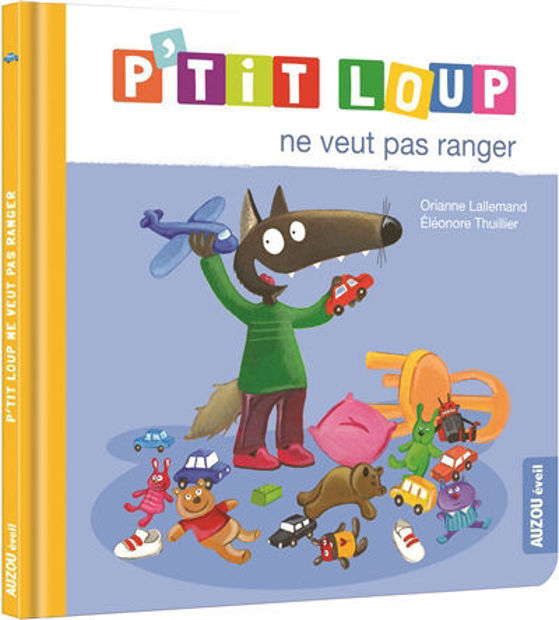 Image de P'tit Loup ne veut pas ranger