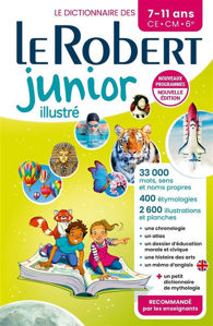 Image de Le Robert junior illustré : le dictionnaire des 7-11 ans, CE-CM-6e
