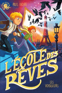 Image de L'école des rêves : Les voyageurs