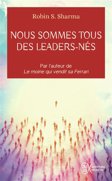 Image de Nous sommes tous des leaders-nés : une fable moderne sur la véritable réussite en affaires et dans la vie