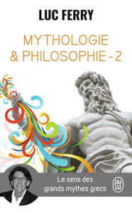 Image de Mythologie & philosophie : le sens des grands mythes grecs Vol. 2