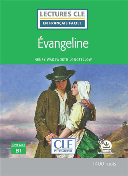 Image de Evangeline - Lectures Clé en français facile. Niveau 3, B1