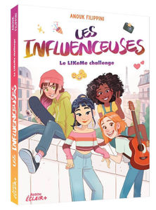 Image de Les influenceuses Vol. 2 Le LIKeMe challenge