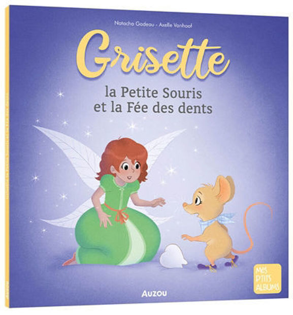 Image de Grisette la petite souris et la fée des dents