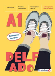 Image de DELF ADO A1 - pack de l'élève (livre + exercices d'assimilation)- NOUVEAU FORMAT